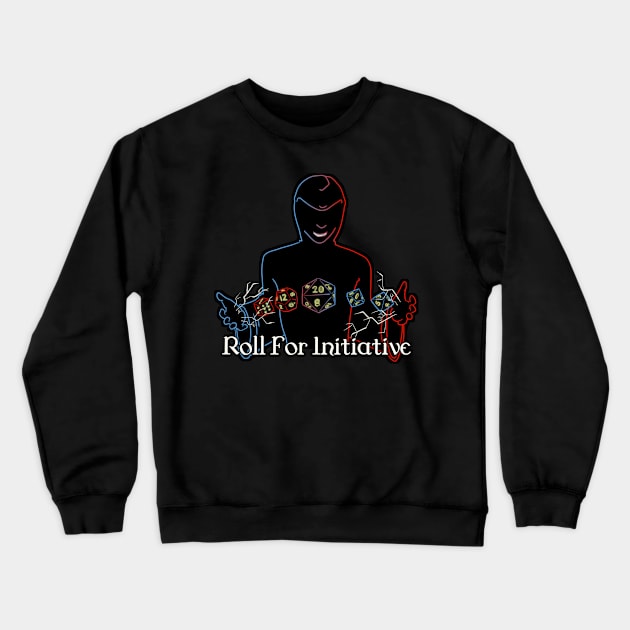 Roll For Initiative Crewneck Sweatshirt by ArtOfTheNerd